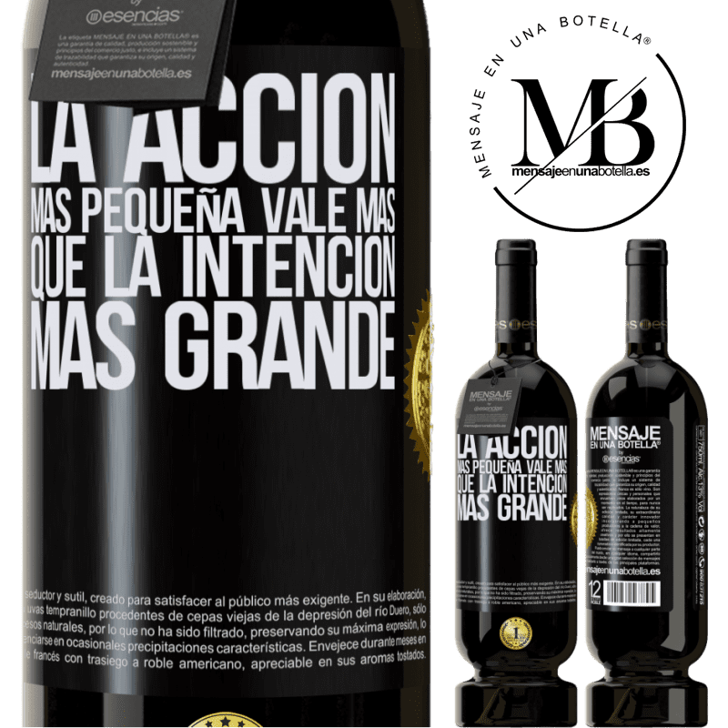 49,95 € Envío gratis | Vino Tinto Edición Premium MBS® Reserva La acción más pequeña vale más que la intención más grande Etiqueta Negra. Etiqueta personalizable Reserva 12 Meses Cosecha 2014 Tempranillo