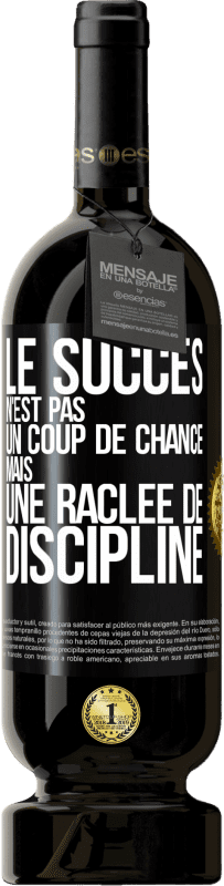 49,95 € | Vin rouge Édition Premium MBS® Réserve Le succès n'est pas un coup de chance mais une raclée de discipline Étiquette Noire. Étiquette personnalisable Réserve 12 Mois Récolte 2015 Tempranillo