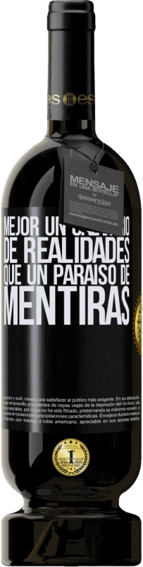 49,95 € | Vino Tinto Edición Premium MBS® Reserva Mejor un calvario de realidades que un paraíso de mentiras Etiqueta Negra. Etiqueta personalizable Reserva 12 Meses Cosecha 2016 Tempranillo