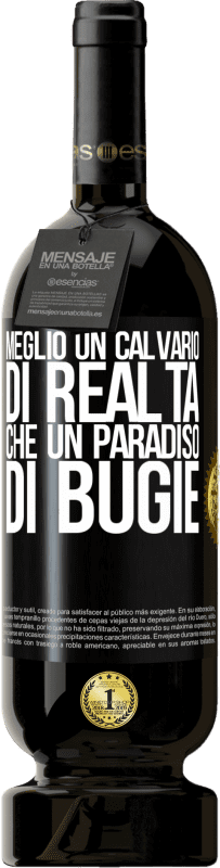 49,95 € Spedizione Gratuita | Vino rosso Edizione Premium MBS® Riserva Meglio un calvario di realtà che un paradiso di bugie Etichetta Nera. Etichetta personalizzabile Riserva 12 Mesi Raccogliere 2015 Tempranillo