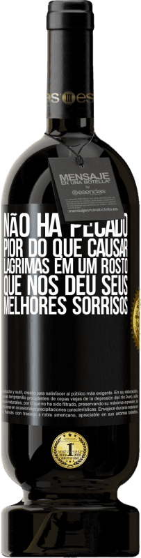 49,95 € | Vinho tinto Edição Premium MBS® Reserva Não há pecado pior do que causar lágrimas em um rosto que nos deu seus melhores sorrisos Etiqueta Preta. Etiqueta personalizável Reserva 12 Meses Colheita 2015 Tempranillo