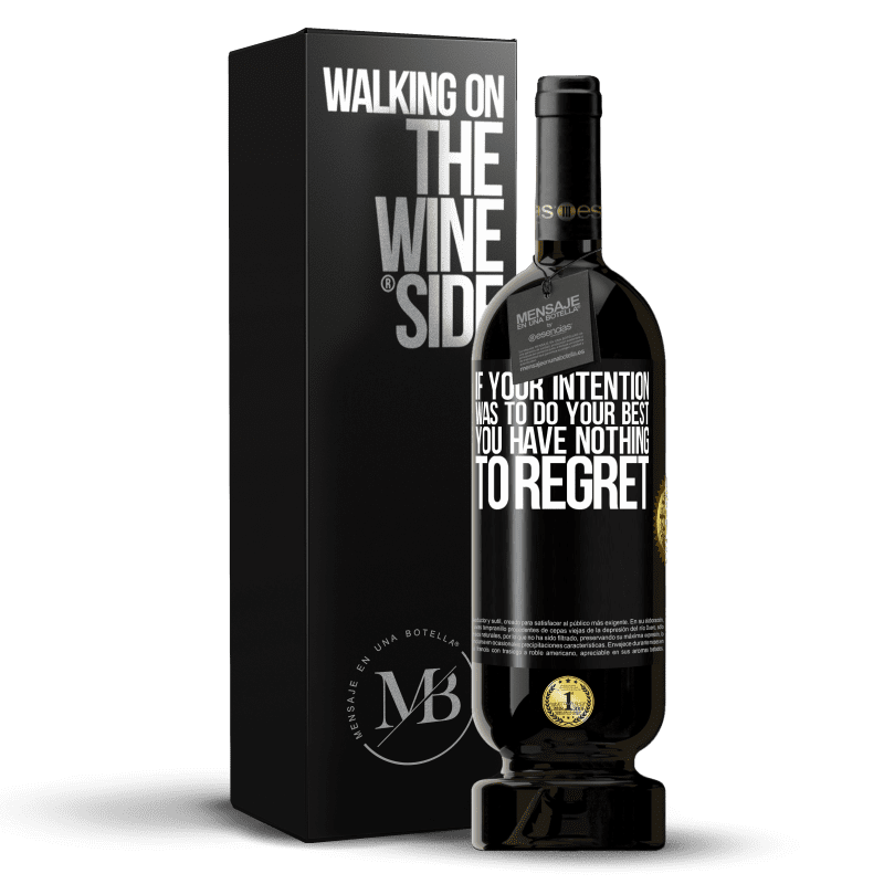 49,95 € Free Shipping | Red Wine Premium Edition MBS® Reserve If your intention was to do your best, you have nothing to regret Black Label. Customizable label Reserve 12 Months Harvest 2014 Tempranillo