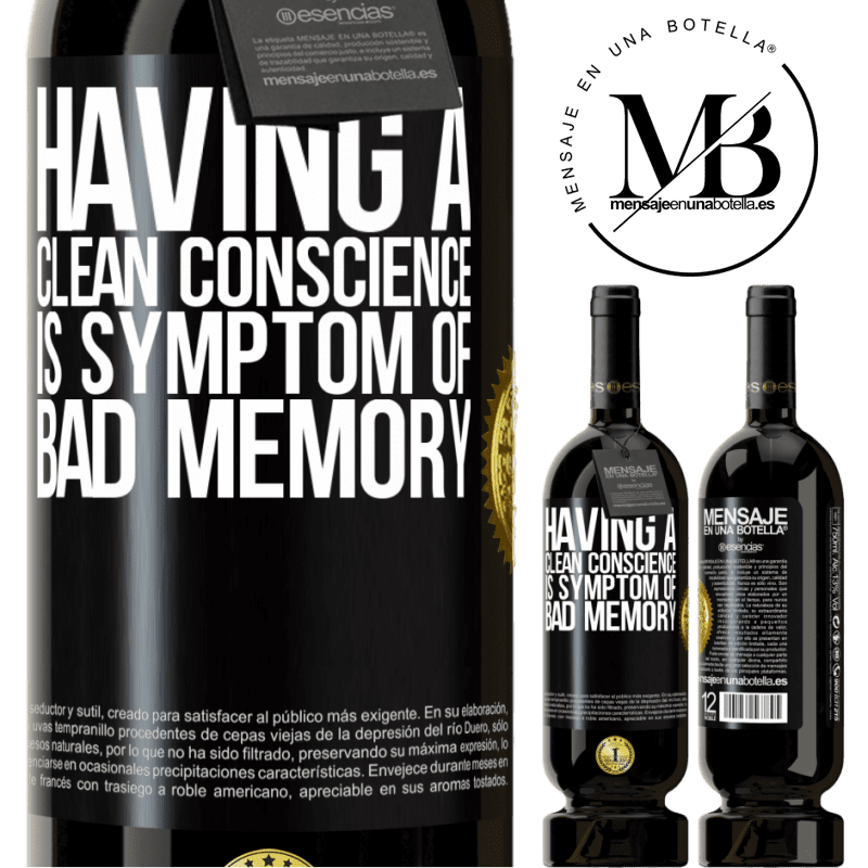 29,95 € Free Shipping | Red Wine Premium Edition MBS® Reserva Having a clean conscience is symptom of bad memory Black Label. Customizable label Reserva 12 Months Harvest 2014 Tempranillo