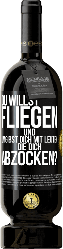 «Du willst fliegen und umgibst dich mit Leuten, die dich abzocken?» Premium Ausgabe MBS® Reserve