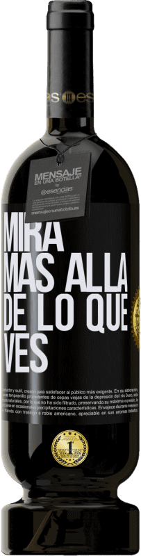49,95 € Envío gratis | Vino Tinto Edición Premium MBS® Reserva Mira más allá de lo que ves Etiqueta Negra. Etiqueta personalizable Reserva 12 Meses Cosecha 2016 Tempranillo
