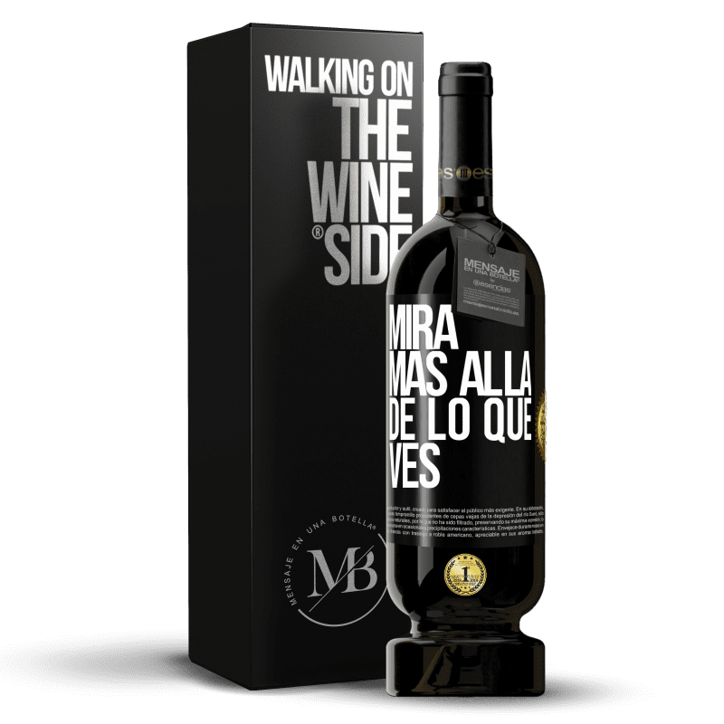 49,95 € Envío gratis | Vino Tinto Edición Premium MBS® Reserva Mira más allá de lo que ves Etiqueta Negra. Etiqueta personalizable Reserva 12 Meses Cosecha 2015 Tempranillo