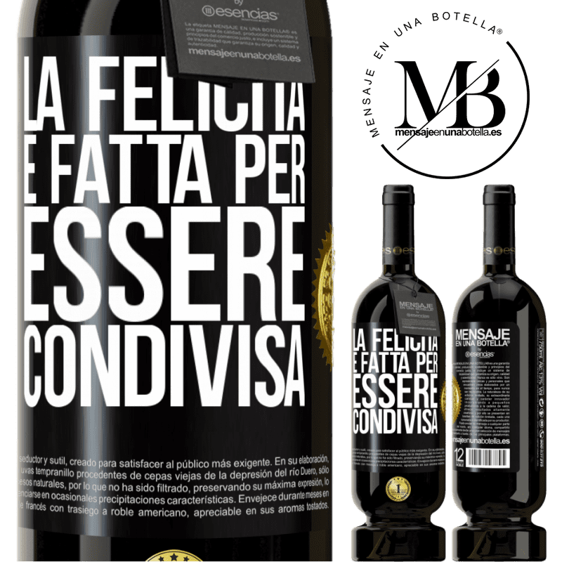 49,95 € Spedizione Gratuita | Vino rosso Edizione Premium MBS® Riserva La felicità è fatta per essere condivisa Etichetta Nera. Etichetta personalizzabile Riserva 12 Mesi Raccogliere 2014 Tempranillo