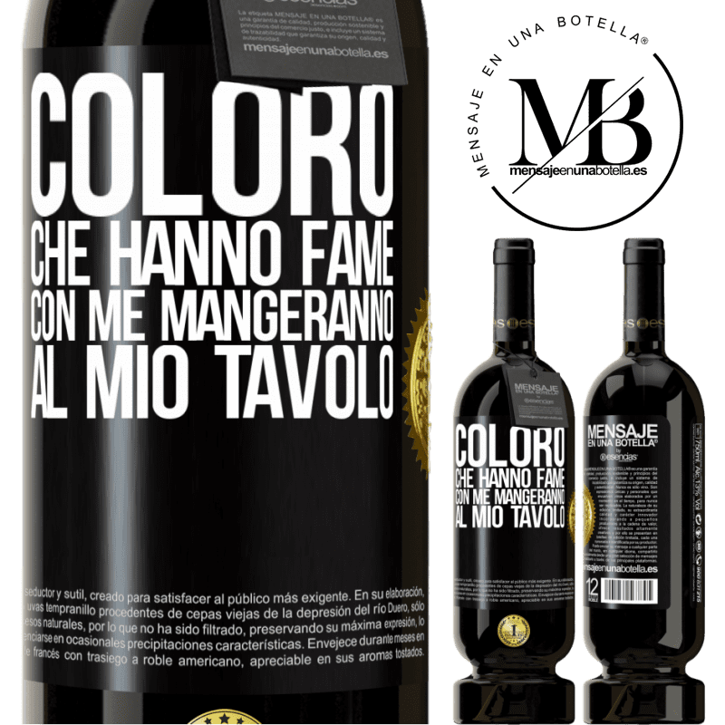 49,95 € Spedizione Gratuita | Vino rosso Edizione Premium MBS® Riserva Coloro che hanno fame con me mangeranno al mio tavolo Etichetta Nera. Etichetta personalizzabile Riserva 12 Mesi Raccogliere 2014 Tempranillo