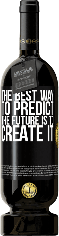 «The best way to predict the future is to create it» Premium Edition MBS® Reserve
