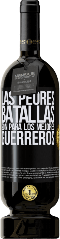 49,95 € | Vino Tinto Edición Premium MBS® Reserva Las peores batallas son para los mejores guerreros Etiqueta Negra. Etiqueta personalizable Reserva 12 Meses Cosecha 2016 Tempranillo