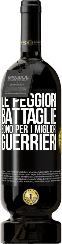 49,95 € | Vino rosso Edizione Premium MBS® Riserva Le peggiori battaglie sono per i migliori guerrieri Etichetta Nera. Etichetta personalizzabile Riserva 12 Mesi Raccogliere 2016 Tempranillo