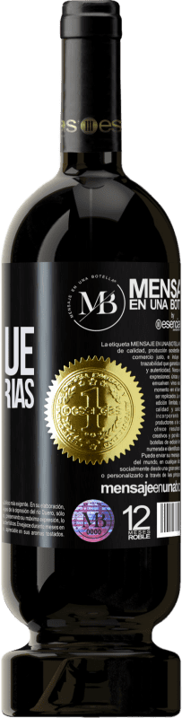 «Tonto es el que hace tonterías» Edición Premium MBS® Reserva