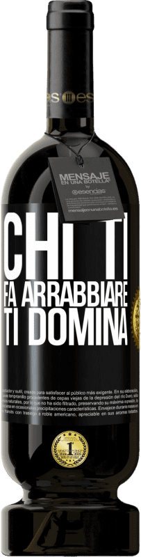 49,95 € | Vino rosso Edizione Premium MBS® Riserva Chi ti fa arrabbiare ti domina Etichetta Nera. Etichetta personalizzabile Riserva 12 Mesi Raccogliere 2015 Tempranillo