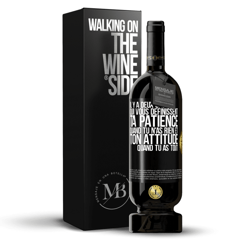 49,95 € Envoi gratuit | Vin rouge Édition Premium MBS® Réserve Il y a deux choses qui vous définissent. Ta patience quand tu n'as rien et ton attitude quand tu as tout Étiquette Noire. Étiquette personnalisable Réserve 12 Mois Récolte 2015 Tempranillo