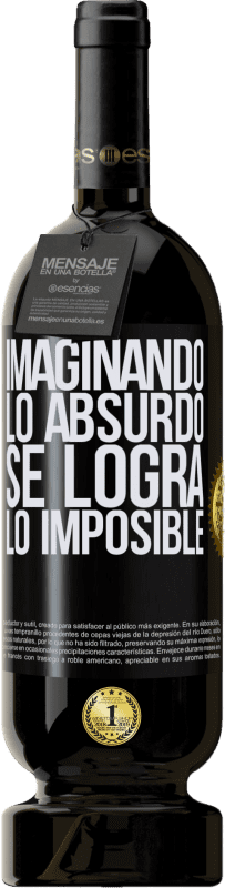 49,95 € Envío gratis | Vino Tinto Edición Premium MBS® Reserva Imaginando lo absurdo se logra lo imposible Etiqueta Negra. Etiqueta personalizable Reserva 12 Meses Cosecha 2016 Tempranillo