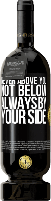 49,95 € Free Shipping | Red Wine Premium Edition MBS® Reserve Never above you, not below. Always by your side Black Label. Customizable label Reserve 12 Months Harvest 2016 Tempranillo