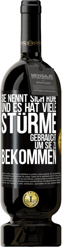 49,95 € Kostenloser Versand | Rotwein Premium Ausgabe MBS® Reserve Sie nennt sich Ruhe, und es hat viele Stürme gebraucht, um sie zu bekommen Schwarzes Etikett. Anpassbares Etikett Reserve 12 Monate Ernte 2016 Tempranillo