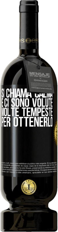 49,95 € | Vino rosso Edizione Premium MBS® Riserva Si chiama calma, e ci sono volute molte tempeste per ottenerlo Etichetta Nera. Etichetta personalizzabile Riserva 12 Mesi Raccogliere 2015 Tempranillo