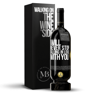 «I will never stop falling in love with you» Premium Edition MBS® Reserve