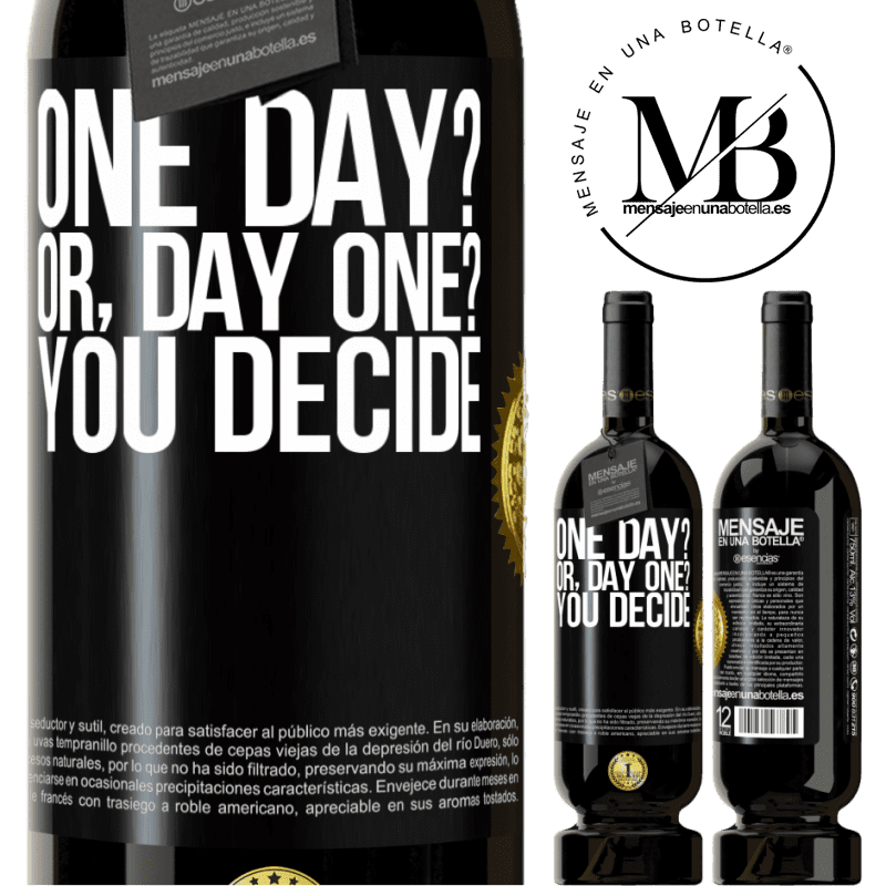 29,95 € Free Shipping | Red Wine Premium Edition MBS® Reserva One day? Or, day one? You decide Black Label. Customizable label Reserva 12 Months Harvest 2014 Tempranillo