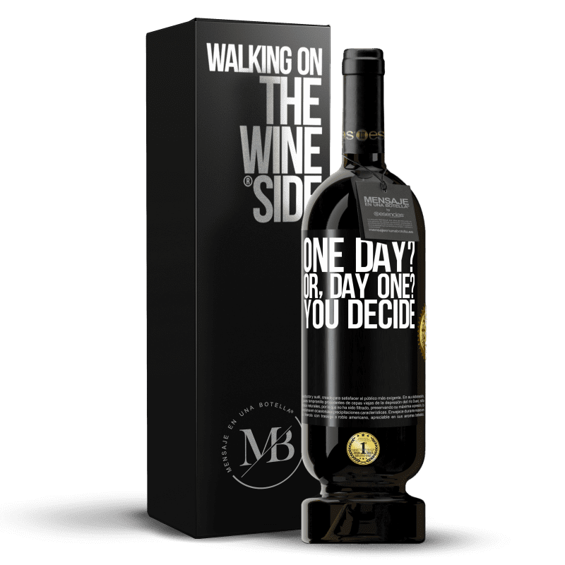 49,95 € Spedizione Gratuita | Vino rosso Edizione Premium MBS® Riserva One day? Or, day one? You decide Etichetta Nera. Etichetta personalizzabile Riserva 12 Mesi Raccogliere 2016 Tempranillo
