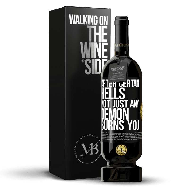 49,95 € Free Shipping | Red Wine Premium Edition MBS® Reserve After certain hells, not just any demon burns you Black Label. Customizable label Reserve 12 Months Harvest 2014 Tempranillo