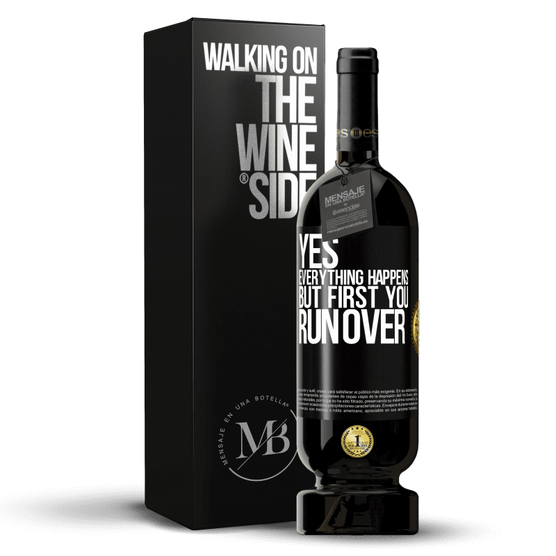 49,95 € Free Shipping | Red Wine Premium Edition MBS® Reserve Yes, everything happens. But first you run over Black Label. Customizable label Reserve 12 Months Harvest 2014 Tempranillo