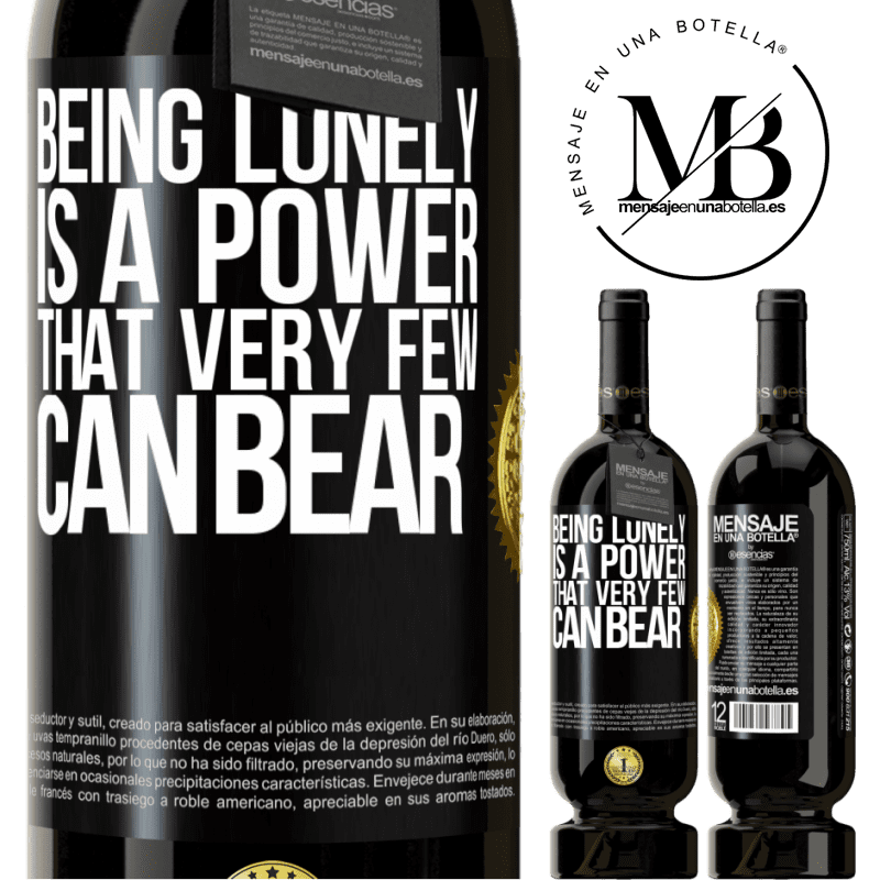 29,95 € Free Shipping | Red Wine Premium Edition MBS® Reserva Being lonely is a power that very few can bear Black Label. Customizable label Reserva 12 Months Harvest 2014 Tempranillo