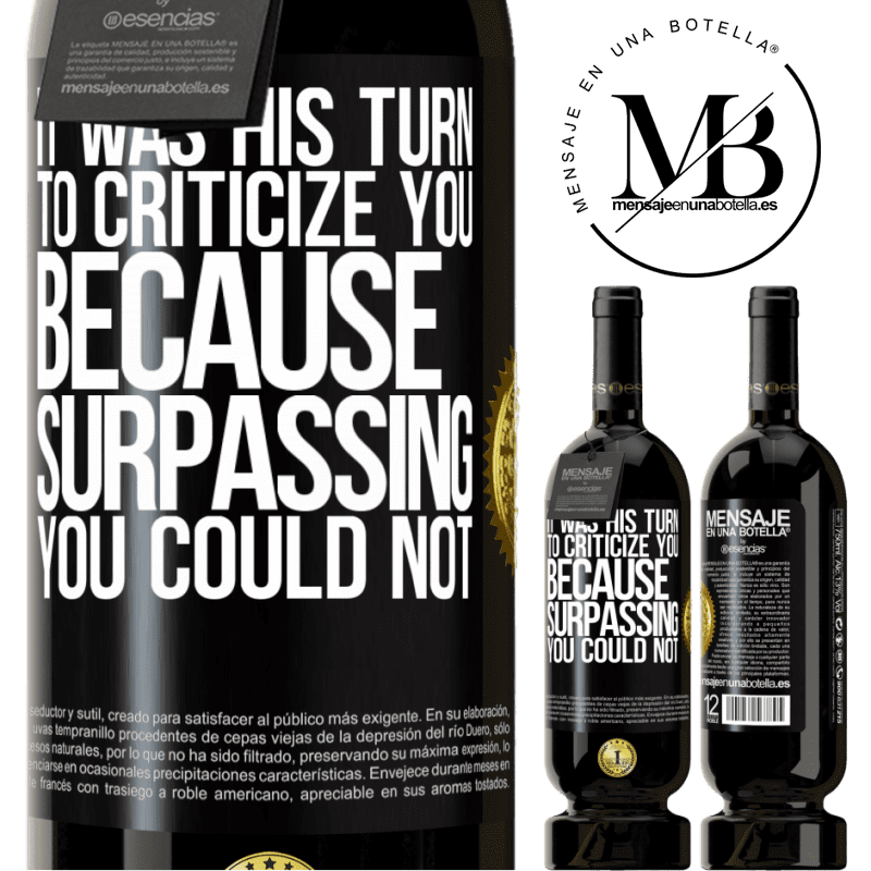 29,95 € Free Shipping | Red Wine Premium Edition MBS® Reserva It was his turn to criticize you, because surpassing you could not Black Label. Customizable label Reserva 12 Months Harvest 2014 Tempranillo