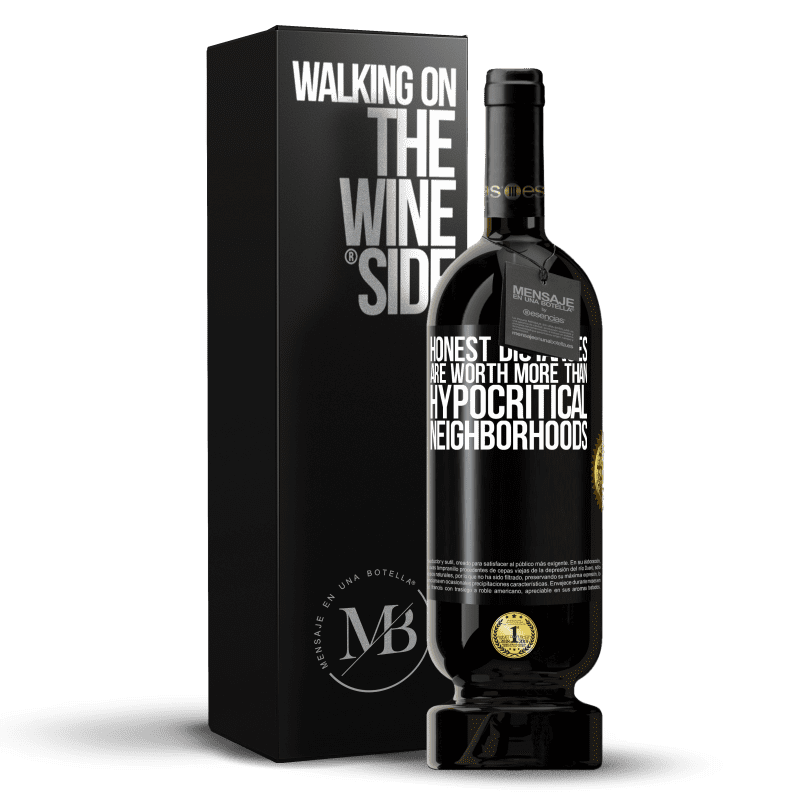 49,95 € Free Shipping | Red Wine Premium Edition MBS® Reserve Honest distances are worth more than hypocritical neighborhoods Black Label. Customizable label Reserve 12 Months Harvest 2015 Tempranillo