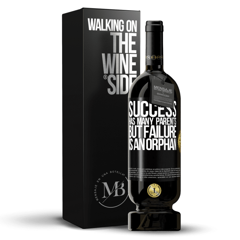 49,95 € Free Shipping | Red Wine Premium Edition MBS® Reserve Success has many parents, but failure is an orphan Black Label. Customizable label Reserve 12 Months Harvest 2014 Tempranillo