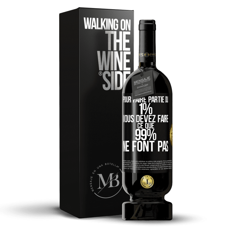 49,95 € Envoi gratuit | Vin rouge Édition Premium MBS® Réserve Pour faire partie du 1% vous devez faire ce que 99% ne font pas Étiquette Noire. Étiquette personnalisable Réserve 12 Mois Récolte 2016 Tempranillo