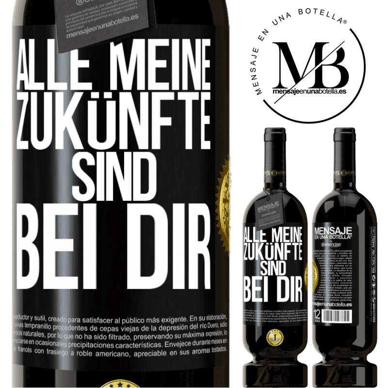 49,95 € Kostenloser Versand | Rotwein Premium Ausgabe MBS® Reserve Alle meine Zukünfte sind bei dir Schwarzes Etikett. Anpassbares Etikett Reserve 12 Monate Ernte 2016 Tempranillo