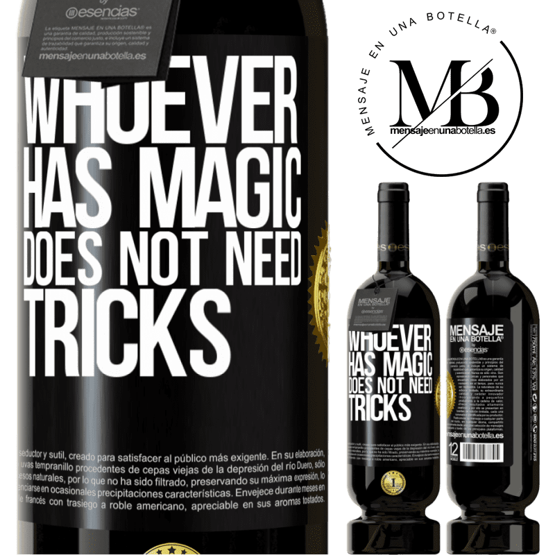 49,95 € Free Shipping | Red Wine Premium Edition MBS® Reserve Whoever has magic does not need tricks Black Label. Customizable label Reserve 12 Months Harvest 2014 Tempranillo