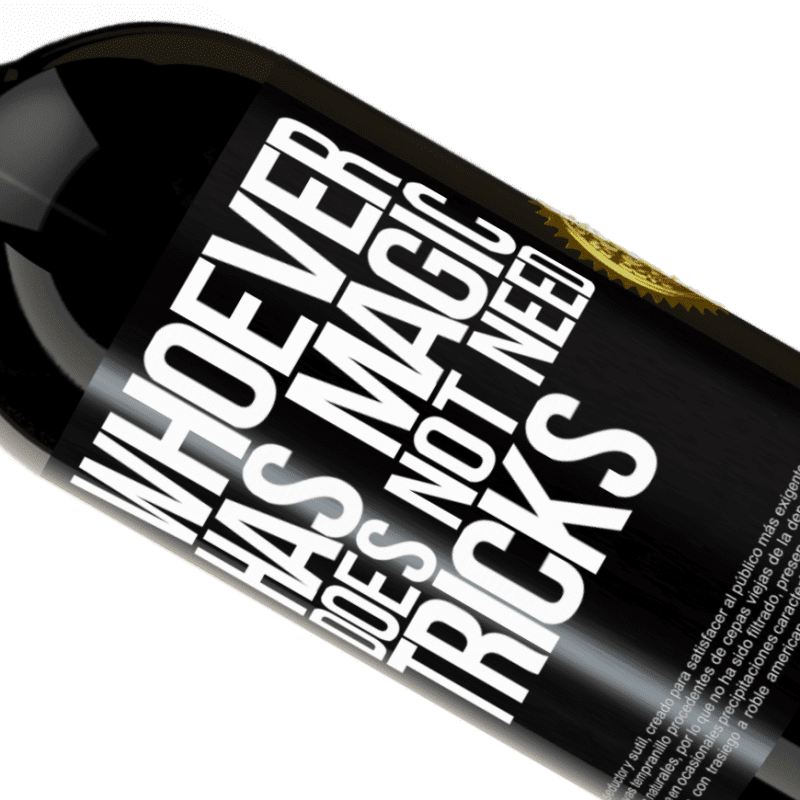 39,95 € | Red Wine Premium Edition MBS® Reserva Whoever has magic does not need tricks Black Label. Customizable label Reserva 12 Months Harvest 2015 Tempranillo