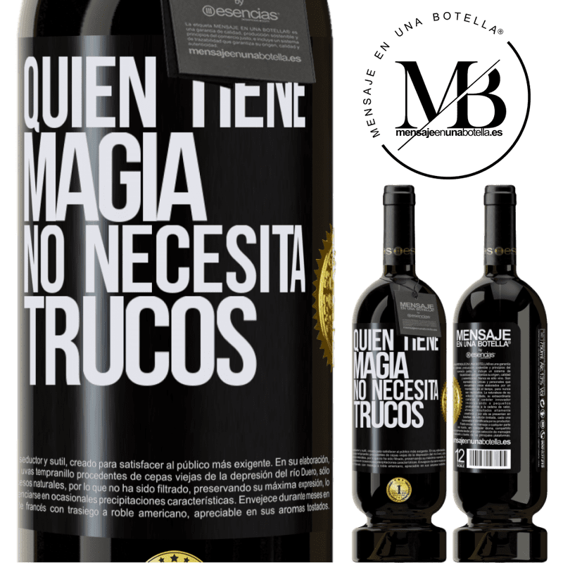 49,95 € Envío gratis | Vino Tinto Edición Premium MBS® Reserva Quien tiene magia no necesita trucos Etiqueta Negra. Etiqueta personalizable Reserva 12 Meses Cosecha 2015 Tempranillo