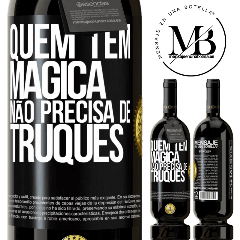 49,95 € Envio grátis | Vinho tinto Edição Premium MBS® Reserva Quem tem mágica não precisa de truques Etiqueta Preta. Etiqueta personalizável Reserva 12 Meses Colheita 2015 Tempranillo