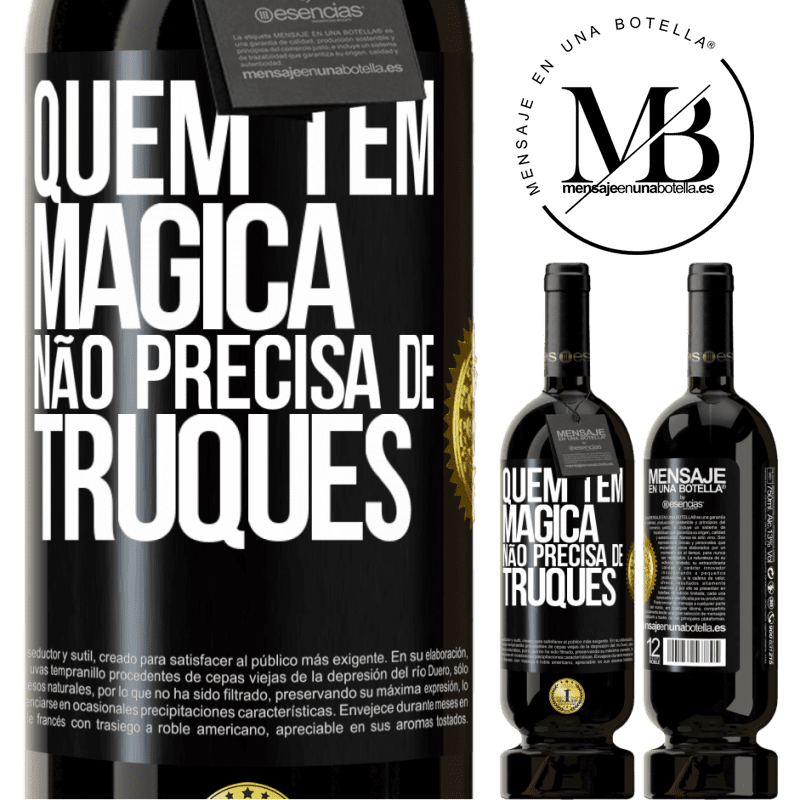 49,95 € Envio grátis | Vinho tinto Edição Premium MBS® Reserva Quem tem mágica não precisa de truques Etiqueta Preta. Etiqueta personalizável Reserva 12 Meses Colheita 2016 Tempranillo