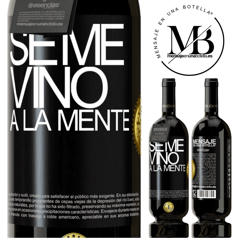 49,95 € 送料無料 | 赤ワイン プレミアム版 MBS® 予約する Se me VINO a la mente… ブラックラベル. カスタマイズ可能なラベル 予約する 12 月 収穫 2016 Tempranillo