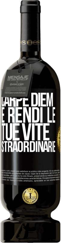 49,95 € | Vino rosso Edizione Premium MBS® Riserva Carpe Diem e rendi le tue vite straordinarie Etichetta Nera. Etichetta personalizzabile Riserva 12 Mesi Raccogliere 2015 Tempranillo