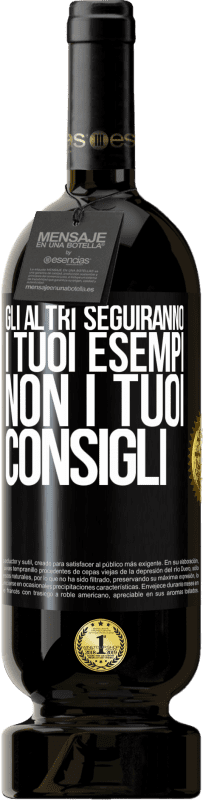 49,95 € Spedizione Gratuita | Vino rosso Edizione Premium MBS® Riserva Gli altri seguiranno i tuoi esempi, non i tuoi consigli Etichetta Nera. Etichetta personalizzabile Riserva 12 Mesi Raccogliere 2015 Tempranillo