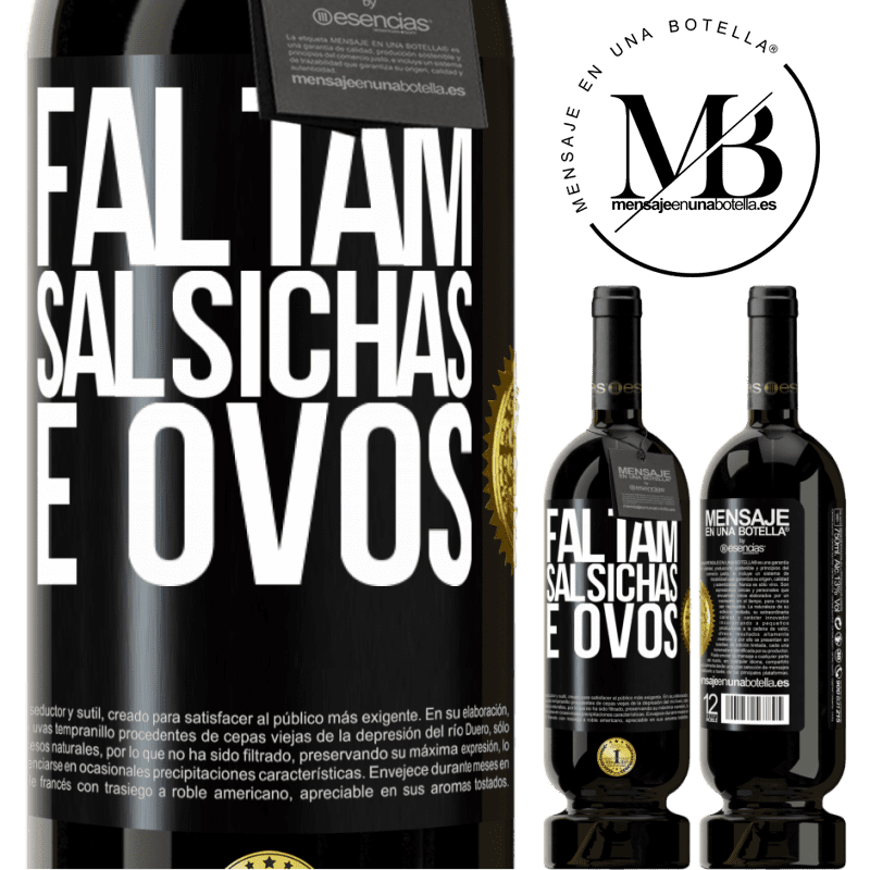 49,95 € Envio grátis | Vinho tinto Edição Premium MBS® Reserva Faltam salsichas e ovos Etiqueta Preta. Etiqueta personalizável Reserva 12 Meses Colheita 2014 Tempranillo