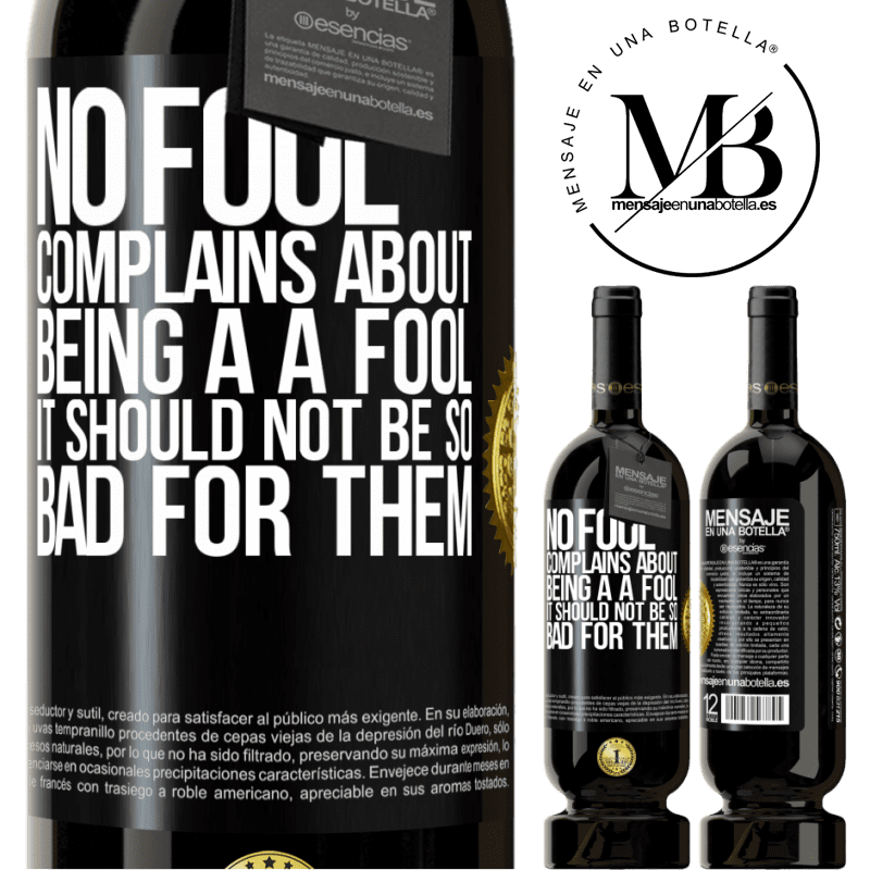 29,95 € Free Shipping | Red Wine Premium Edition MBS® Reserva No fool complains about being a a fool. It should not be so bad for them Black Label. Customizable label Reserva 12 Months Harvest 2014 Tempranillo