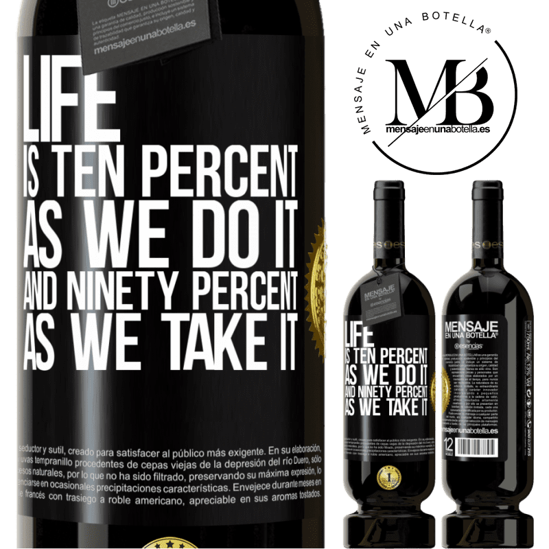 29,95 € Free Shipping | Red Wine Premium Edition MBS® Reserva Life is ten percent as we do it and ninety percent as we take it Black Label. Customizable label Reserva 12 Months Harvest 2014 Tempranillo