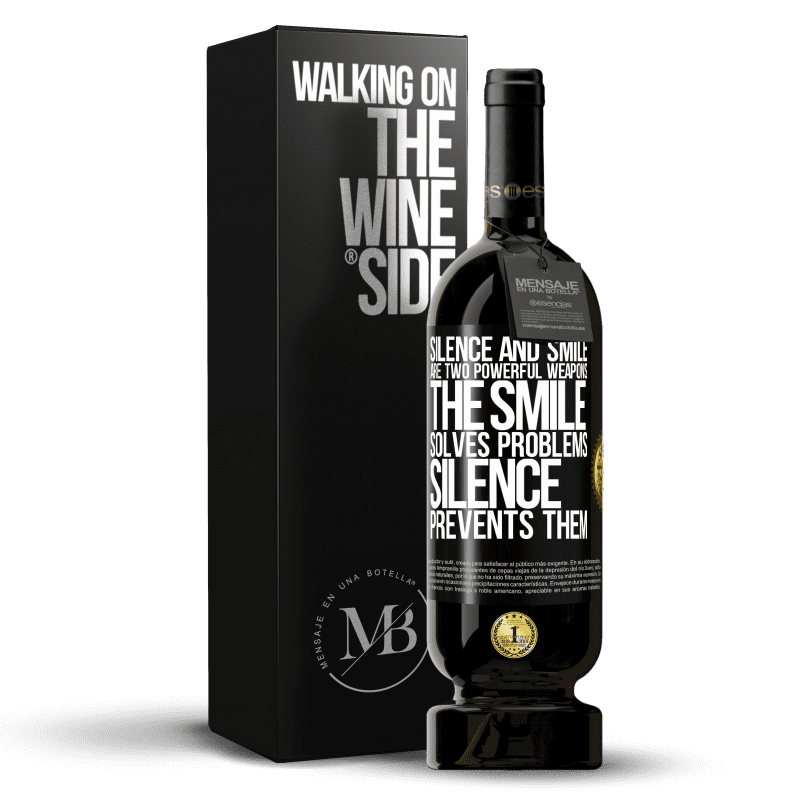 49,95 € Free Shipping | Red Wine Premium Edition MBS® Reserve Silence and smile are two powerful weapons. The smile solves problems, silence prevents them Black Label. Customizable label Reserve 12 Months Harvest 2014 Tempranillo