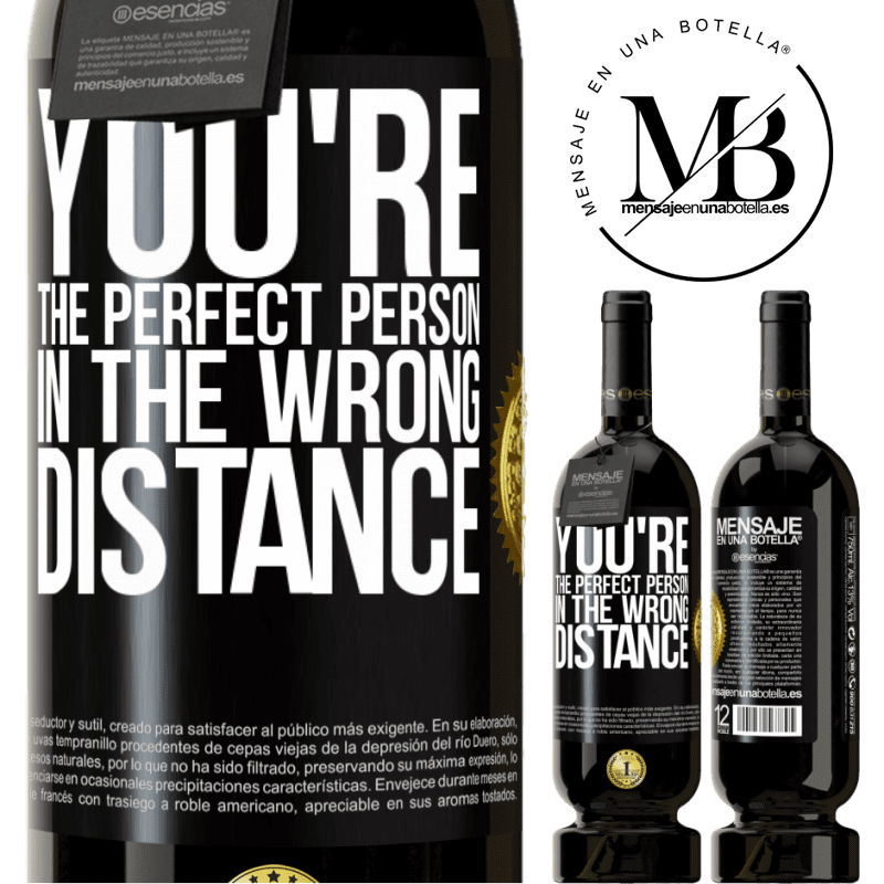 29,95 € Free Shipping | Red Wine Premium Edition MBS® Reserva You're the perfect person in the wrong distance Black Label. Customizable label Reserva 12 Months Harvest 2014 Tempranillo