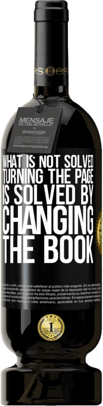«What is not solved turning the page, is solved by changing the book» Premium Edition MBS® Reserve