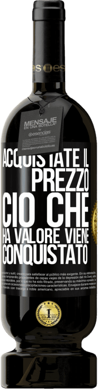 49,95 € | Vino rosso Edizione Premium MBS® Riserva Acquistate il prezzo. Ciò che ha valore viene conquistato Etichetta Nera. Etichetta personalizzabile Riserva 12 Mesi Raccogliere 2015 Tempranillo