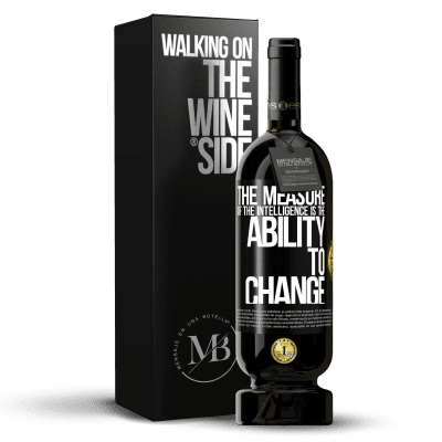 «The measure of the intelligence is the ability to change» Premium Edition MBS® Reserve