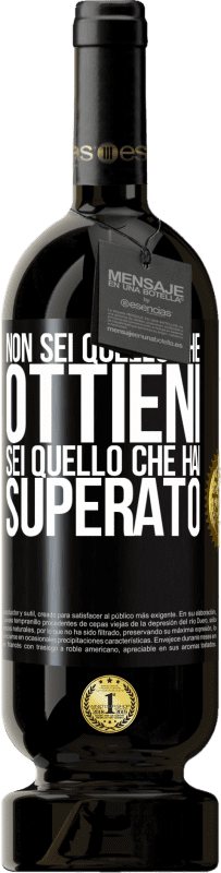 49,95 € Spedizione Gratuita | Vino rosso Edizione Premium MBS® Riserva Non sei quello che ottieni. Sei quello che hai superato Etichetta Nera. Etichetta personalizzabile Riserva 12 Mesi Raccogliere 2015 Tempranillo